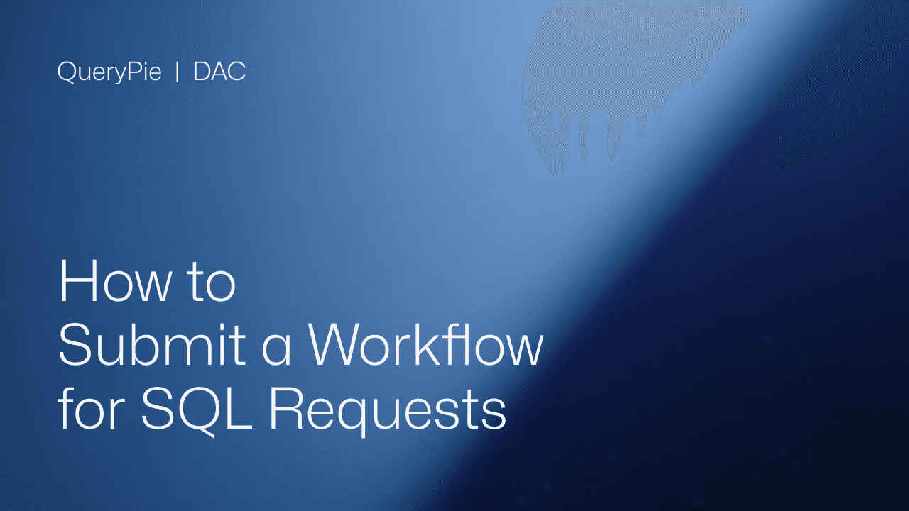 How to Submit a Workflow for SQL Requests