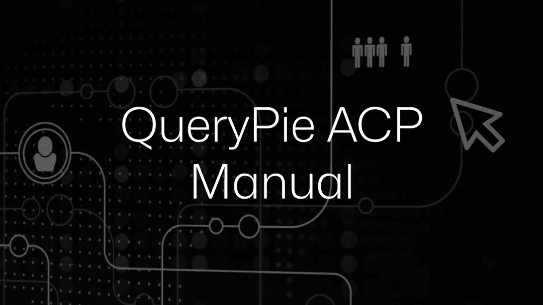QueryPie ACP Manual