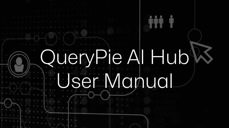 QueryPie AI Hub User Manual