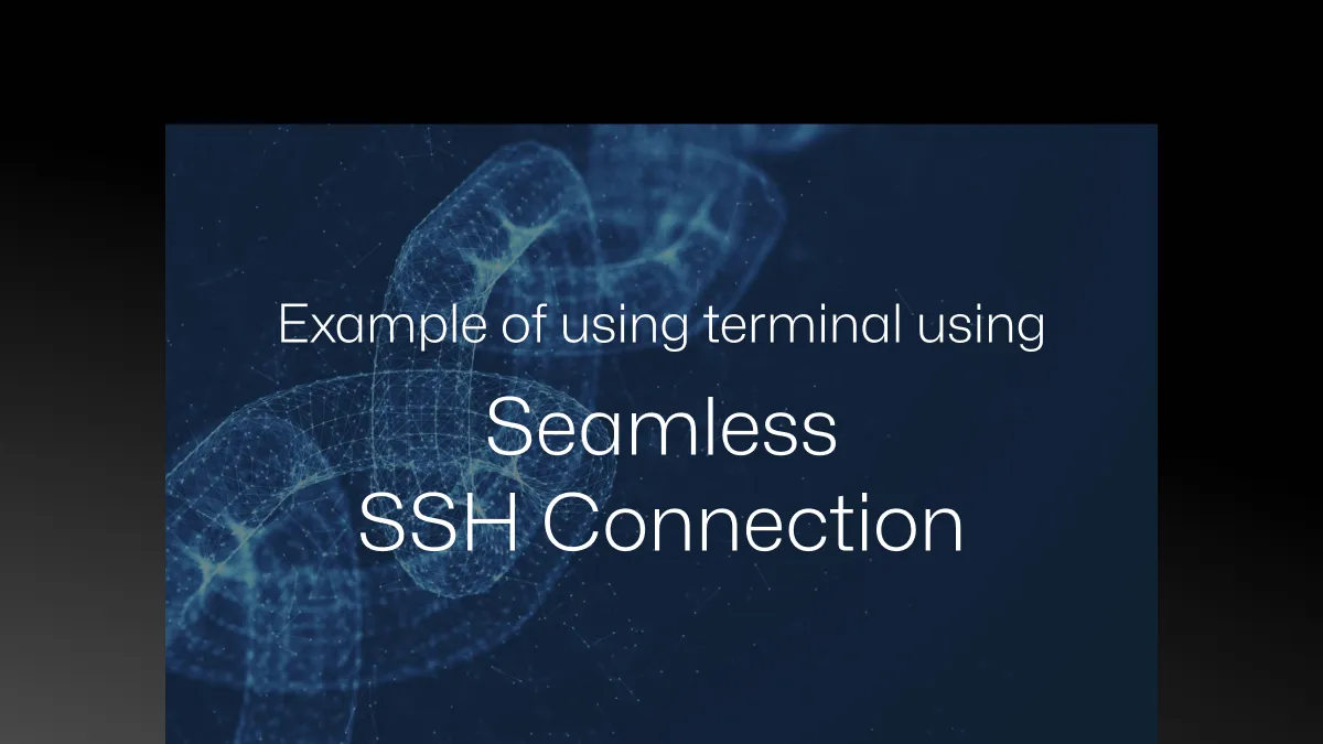 보안성과 업무 효율성을 동시에 높이는 Seamless SSH Connection 전략