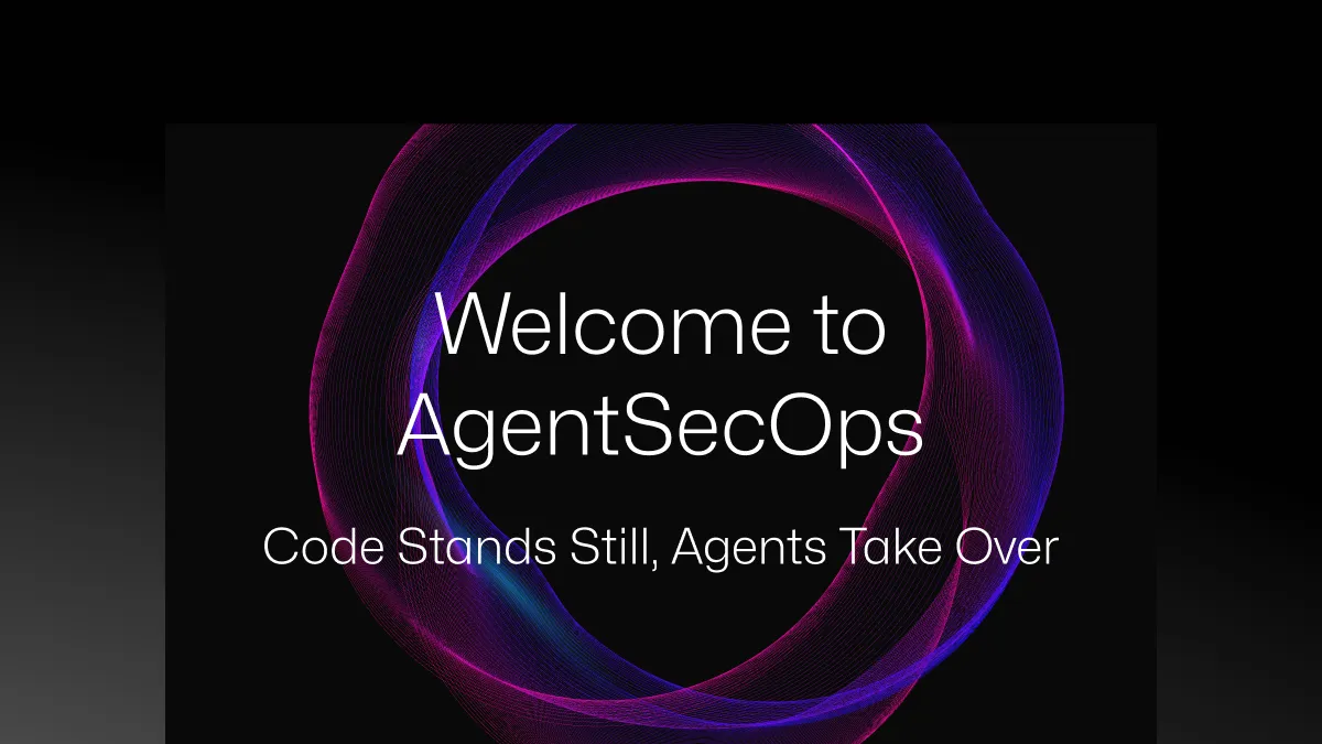 코드는 멈췄고, 에이전트가 움직인다 – AgentSecOps의 시대로